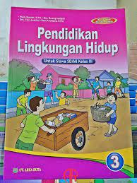 Jumlah soal uraian = 5. Buku Kelas 3 Sd Mi Pendidikan Lingkungan Hidup Plh Lazada Indonesia
