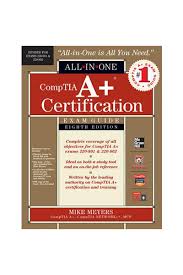 These sample questions are examples of the types of questions you would be seeing on the a+ exam and in certblaster but you would have. Comptia A Certification All In One Exam Guide 8th Edition Exams 220 801 220 802 Mcgraw Hill Education Educational Resources And Supplies Teacher Superstore
