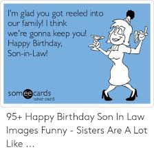We did not find results for: Pin By Audrey Lawrence On A3 Happy Birthday Son Happy Birthday Son In Law Happy Birthday Son In Law Funny