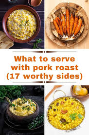 Pork loin roast, with its golden, tender crust and moist, supple center, might be the smartest meal to serve when you're feeding a crowd. What To Serve With Pork Roast 17 Worthy Sides