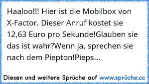 Haaloo Hier Ist Die Mobilbox Von X Factor Dieser Anruf Kostet