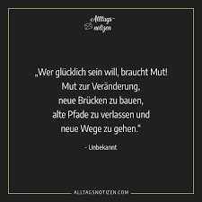 Www Alltagsnotizen Com Spruche Zitate Personlichkeit Freundschaft Spruch Des Tages Liebe Familie Leben Ich Ve Spruche Zitate Spruche Zitate