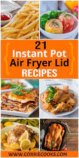 Instant pot air fryer recipes. Instant Pot Air Fryer Lid Recipes Corrie Cooks