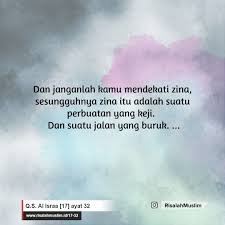 Ayat ayat zina gus baha. Surah Al Israa Ayat 32 Qs 17 32 Tafsir Alquran Surah Nomor 17 Ayat 32
