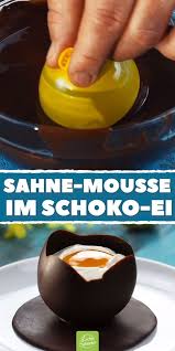 Tauschung Auf Hochstem Kulinarischem Niveau Sahne Mousse Im Schoko Ei Lecker Ostern Essen Dessert