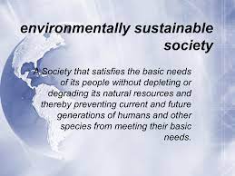 Environmentally Sustainable Society