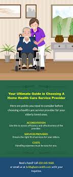Your Ultimate Guide In Choosing A Home Health Care Service Provider Health Care Services Home Health Care Home Health