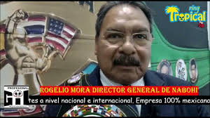 Don Rogelio Mora Director General de Nabohi: "Perseverancia y constancia .