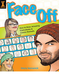 Face Off How To Draw Amazing Caricatures