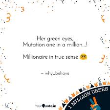 Check spelling or type a new query. Her Green Eyes Mutation Quotes Writings By Vaibhav Karoliya Yourquote