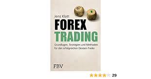 ► justforex offers the lowest spreads, high leverage up to 1:3000 and more than 90 financial instruments for. Forex Trading Grundlagen Strategien Und Methoden Fur Den Erfolgreichen Devisen Trader Klatt Jens Amazon De Bucher