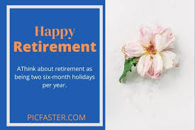 Check spelling or type a new query. Top 20 Happy Retirement Wishes Images With Quotes 2020 Whatsapp Dp Status Picfaster