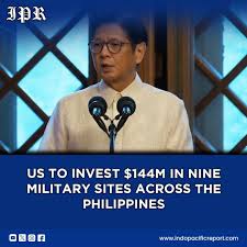IndoPacific - US Commits $144M to Strengthen Military Facilities in the Philippines Washington will invest an additional $144 million in at least nine military sites across the Philippines, funding infrastructure and facilities