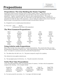 You must never end a sentence with a preposition! Prepositions Prepositions The Glue Holding The Nouns Together
