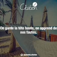 From il était temps by léon tom. On Garde La Tete Haute On Apprend De Nos Fautes Tete Haute Fautes Citation Erreur Quotes La Tete Haute Garde La Tete Haute Tete De