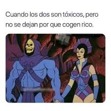 Cuando Los Dos Son Toxicos Memes Divertidos Meme Gracioso Imagenes Graciosas