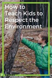Plant The Future How To Teach Kids About Respecting Our Environment Teaching Kids Respect How To Teach Kids Teaching Kids