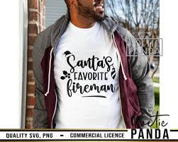 Santa's Favorite Fireman SVG PNG, Dad Claus Svg, Cricut Svg, Firefighter  Svg, Fireman Christmas Svg, Dear Santa Svg, Christmas Shirt Svg