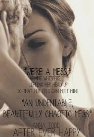 Anna Todd After Ever Happy After 4 Quotes For Book Lovers Romantic Book Quotes Favorite Book Quotes