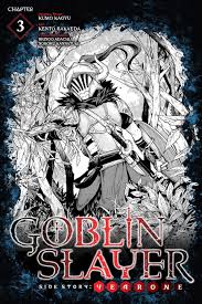 Maybe you would like to learn more about one of these? Year One Manga Chapter 3 Goblin Slayer Wiki Fandom