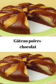 Epingle Par Touria Sur Gateaux Et Desserts Poire Au Chocolat Gateau Au Poire Gateau Poire Chocolat