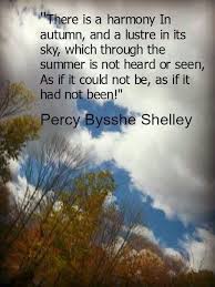 Percy Bysshe Shelley On Autumn Autumn Quotes Autumn Seasons
