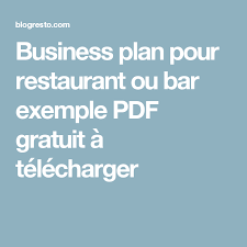 Business Plan Pour Restaurant Ou Bar Exemple Pdf Gratuit A Telecharger Business Plan Exemple Exemple Plane