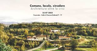 Comune, locale, circolare. Architettura oltre la crisi - convegno + ...