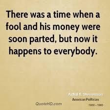 Adlai E Stevenson Money Quotes Quotehd