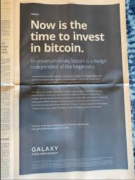 When is the best time to invest in btc. Galaxy Digital Posts Ad For Bitcoin In Financial Times Saying Now Is The Time To Invest In Bitcoin