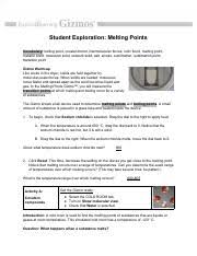 If students haven't gone to the website i tell them to follow the instructions at the top of the 1st page. Melting Point Phase Change Gizmo Lab Student Exploration Melting Points Vocabulary Boiling Point Covalent Bond Intermolecular Forces Ionic Course Hero