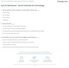 But there are a few mysteries that even the infinite powers of the web can't quite crack. Quiz Worksheet Serial Homicide Criminology Study Com
