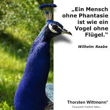 Ein Mensch Ohne Phantasie Ist Wie Ein Vogel Ohne Flugel Wilhelm Raabe Mit Bildern Wilhelm Raabe