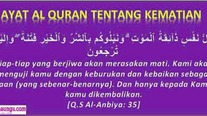 Bilakah solat sunat hari raya disyariatkan bila aidil ada fitri episod 15 bila aidil ada fitri episod 11 bina mekar sdn bhd profile bina ayat cara cara mengatasi stress bina ayat latihan bahasa melayu tahun 6 bila aidil ada fitri online bina ayat punca punca pencemaran udara. Ayat Alquran Tentang Kematian Lengkap Arab Latin Arti Dan Tafsirnya