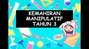 Disiplin diri 1.1 beratur mengikut keperluan di. Kemahiran Manipulatif Tahun 3 Youtube