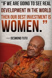 Sometimes Powerful Women Need Wise Men Standing With Us If We Are Going To See Real Development In The World Then Our Best Inve Desmond Tutu Tutu Quote Words
