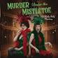 Murder Under the Mistletoe: A Christmas Comedy Show! event image