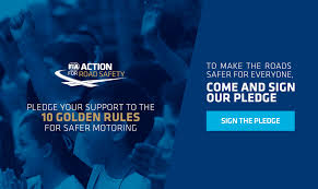 Pledge your support to the fia's 10 golden rules for safer motoring! Fia Launches Online Road Safety Pledge Federation Internationale De L Automobile