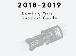 Bowling Wrist Support Brace Reviews Of 2018 2019