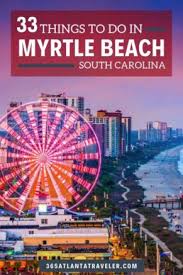 exciting things to do in myrtle beach