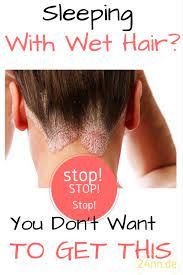 7 Diseases That Are Caused By Sleeping With Wet Hair Stop Doing It Right Now Sleeping With Wet Hair Wet Hair Damp Hair Styles