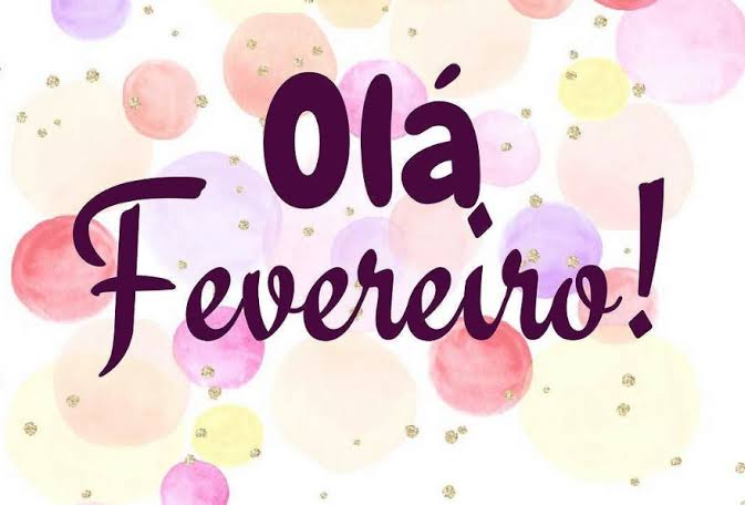 Resultado de imagem para bem vindo fevereiro"