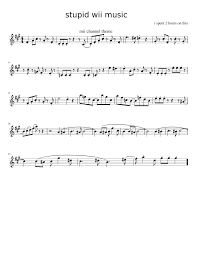 Print And Download In Pdf Or Midi Stupid Wii Music 2 Hours Clarinet Sheet Music Clarinet Music Flute Sheet Music