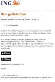 Von den bewertungen sind 102 positiv, 37 neutral und 212 negativ. Ing Entwarnung E Mail Wir Haben Neuigkeiten Fur Sie Von Ing Noreply Info Ing De