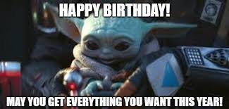 The Newest And Best Happy Birthday Memes 50 Best Happy Birthday Meme Happy Birthday Fun Yoda Happy Birthday