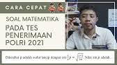 Terima kasih telah mengunjungi ke contoh soal terbaru 2019. Soal Tes Polri 2021 Matematika Pembahasan Dan Cara Cepat Youtube
