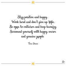 Genuine people are true to themselves. 41 Positive Quotes For Having The Best Perspective And Outlook On Life