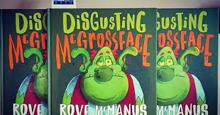 Who Brings In Mud Then Licks His Feet Dry Disgusting Mcgrossface He S Your Guy When Mum And Dad Come Home To Find Muddy Footprints All Books Roving Bookshop