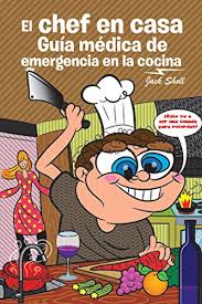 Chef a tu casa es una marca diseñada para brindarte una experiencia gastronómica premium y hacerte sentir como de la realeza en la comodidad de tu casa o en el lugar que desees. Amazon Com El Chef En Casa Guia Medica De Emergencia En La Cocina Spanish Edition Ebook Sholl Jack Kindle Store