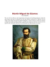 San martín lo designo general del ejercito de salvación en la liberación del perú las provincias no lo apoyaron. Biografia De Martin Miguel De Guemes B Operaciones Militares Conflictos